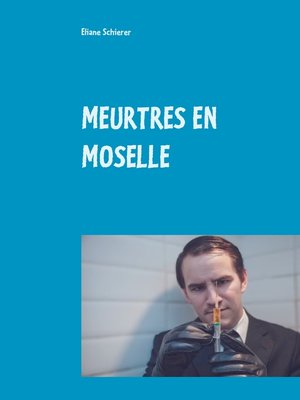 cover image of MEURTRES EN MOSELLE